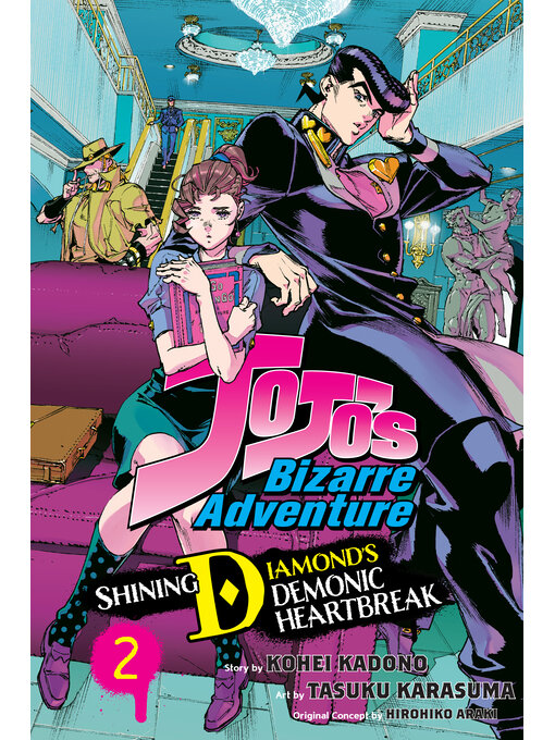 Title details for JoJo's Bizarre Adventure: Shining Diamond's Demonic Heartbreak, Volume 2 by Kohei Kadono - Available